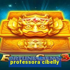 professora cibelly